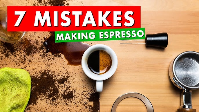 7 Common Espresso Mistakes (and How to Avoid Them)